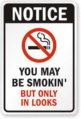 Funny No Smoking Signs | Humorous No Smoking Signs