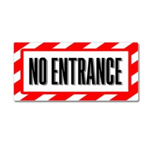 No Entrance Sign - Alert Warning - Window Bumper ...