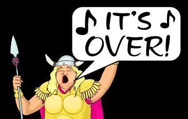 The Fat Lady Sings