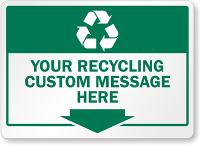 Custom Recycle Signs and Labels