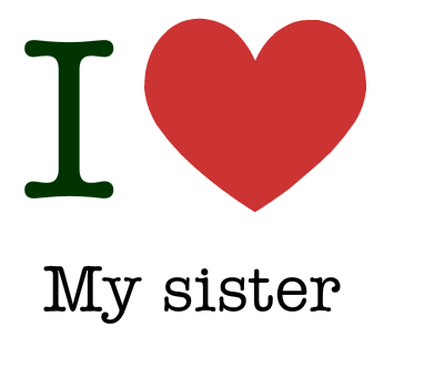 I love My sister crÃ©Ã© par mimo - iLoveGenerator.com