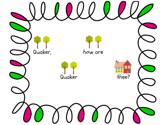 Pursuit of Joyfulness: Quaker Quaker