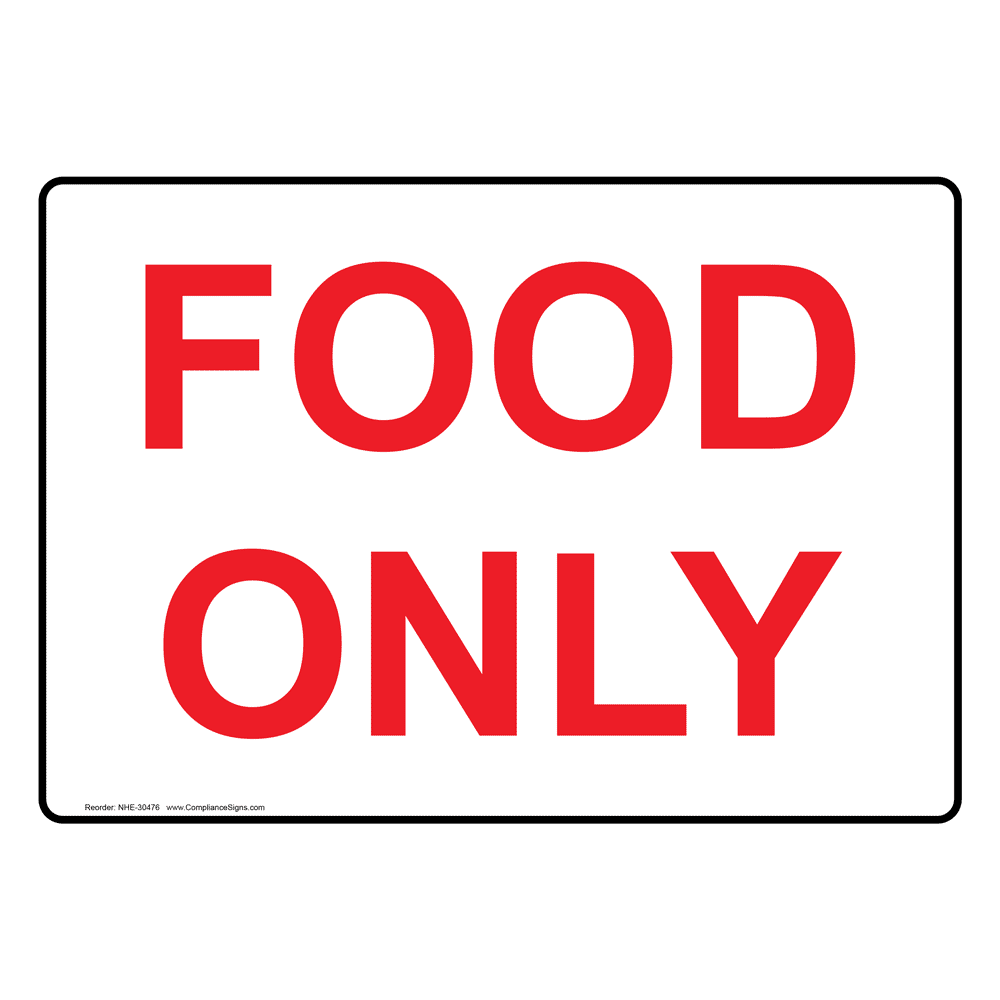 Food Only Sign NHE-30476