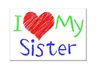 Amazon.com: I Love My Sister Fridge Magnet: Home & Kitchen