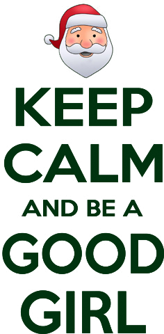 Keep Calm Be A Good Girl Santa Babies T Shirt & Hoodie At Wuggle