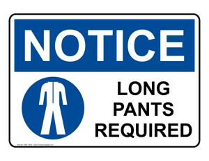 PPE: Long Pants Required sign #ONE-18532 - Safety Signs Labels-