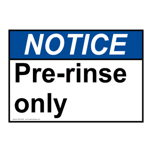 ANSI Pre-Rinse Only Sign ANE-30465