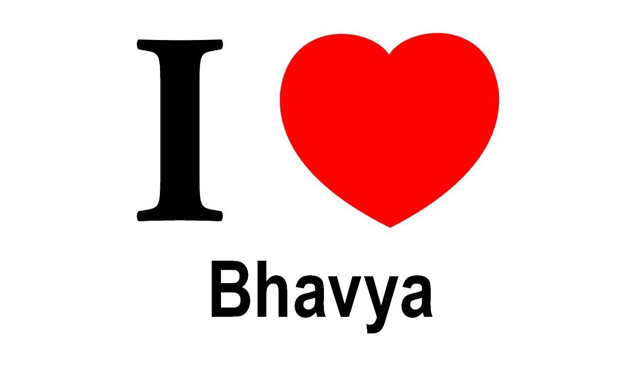 I love Bhavya | Love Quotes Sayings and Pictures