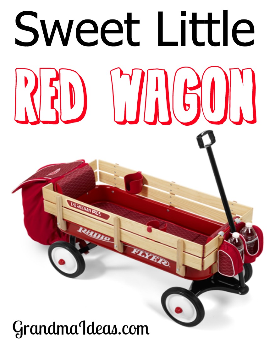 Sweet Little Red Wagon - Grandma Ideas